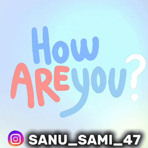 I Am Fine How Are You GIF