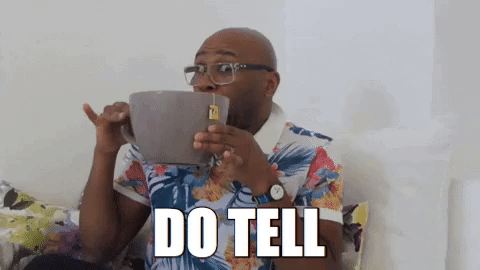 Do Tell GIFs - Get the best GIF on GIPHY