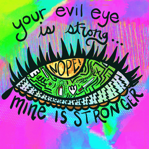 Evil Eye No GIF by Empress Trash