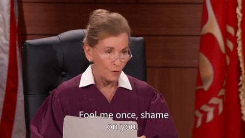 Fool-me-once-shame-on-you GIFs - Get the best GIF on GIPHY Fool-me-once-shame-on-you GIFs - Get the best GIF on GIPHY