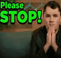 Stop Please GIF