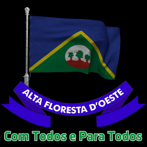 AltaFlorestaPrefeitura alta floresta ro altaflorestaro alta floresta bandeira afo bandeira GIF