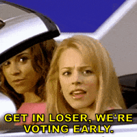 Vote Early Mean Girls GIF by INTO ACTION