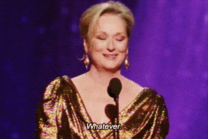 Meryl Streep Whatever GIF by Women's History Month