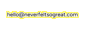 NeverFeltSoGreat Sticker
