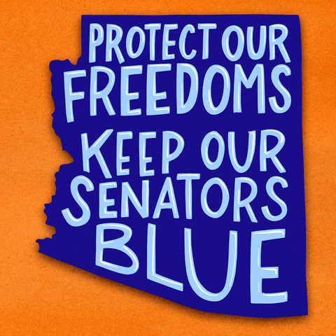 Digital art gif. Royal blue graphic of the state of Arizona on an deep orange background, glossy marker font within. Text, "Protect our freedoms, keep our senators blue."