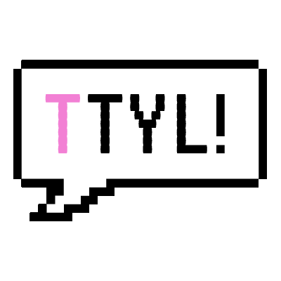 Ttyl Talk To You Later Sticker by Her Campus Media