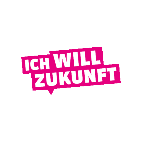 Ich will Zukunft Sticker