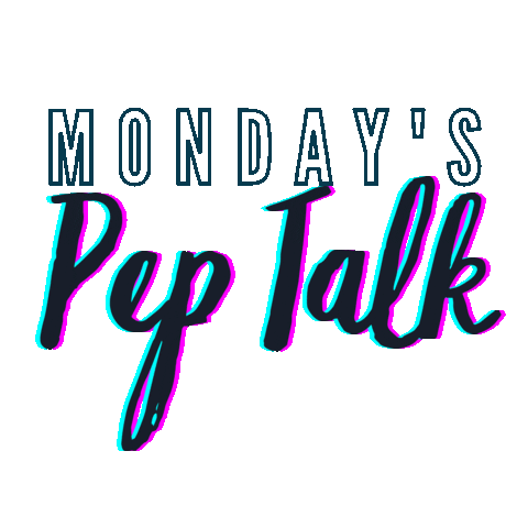 Mondays Pep Talk Sticker by Loving Life With Cass
