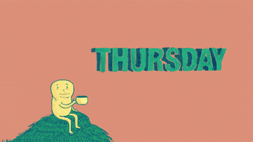 Cartoon gif. A humanoid character sits on top of a pile of green hay, or the top of a pine tree, holding a coffee mug which he takes a sip from. Text comes out of the cup and then goes back in. Text, "Thursday."