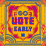 Vote early South East Asian