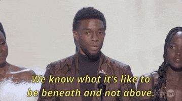 Chadwick Boseman We Know What Its Like To Be Beneath And Not Above GIF by SAG Awards
