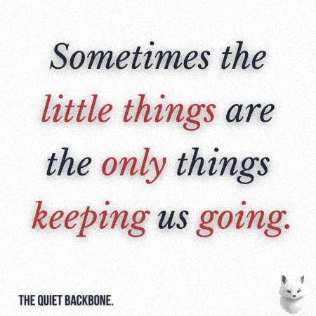 Keep Going Little Things GIF