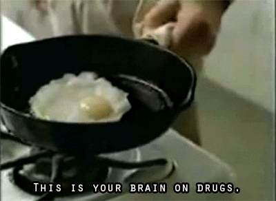 Image result for your brain on drugs gifs