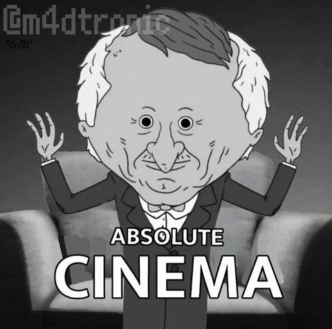 Absolute Cinema GIF