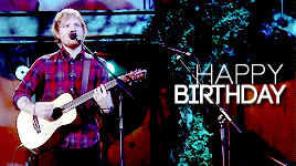 Image result for Ed Sheeran birthday gif