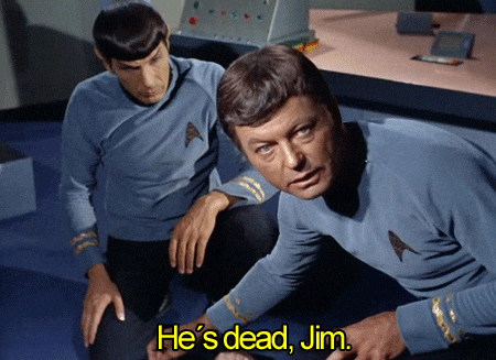 he&#39;s dead jim
