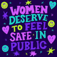 Women Deserve to Feel Safe in Public by INTO ACTION | GIPHY