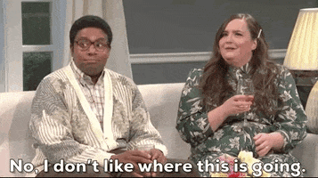 I Dont Like Where This Is Going Aidy Bryant GIF by Saturday Night Live