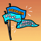 Georgia All Out for Abortion Rights flag