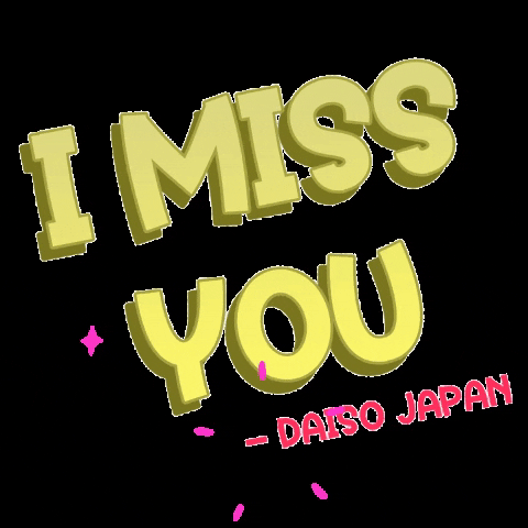 I Miss You GIF by DaisoJapanPH