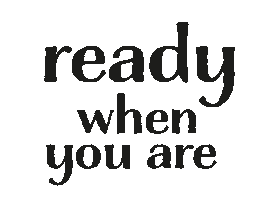 Ready When You Are Dinner Sticker by ByRuby