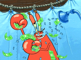 SpongeBob gif. Mr. Krabs literally showers in money, as dollar bills and coins spill out of the showerhead. He washes his armpits with a stack of dollar bills.