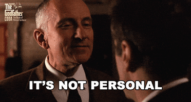 Its Not Personal GIF by The Godfather