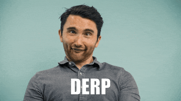 Derp GIF by 43 Clicks North