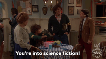 You're Into Science Fiction!