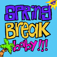 Spring Break GIF by GIPHY Studios Originals