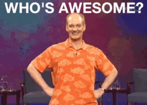 You Are Awesome Colin Mochrie GIF