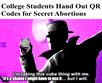 College students hand out QR codes for secret abortions motion meme