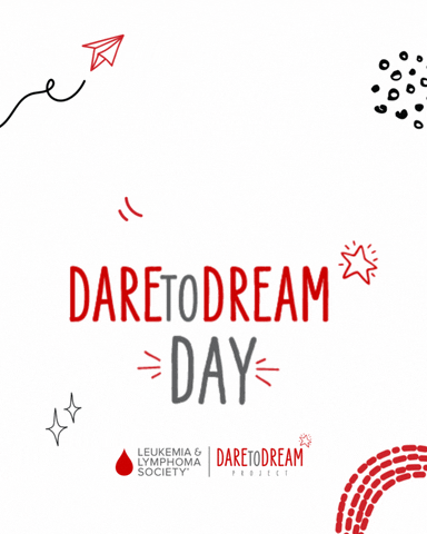 Dare To Dream Cancer GIF by LLS (Leukemia & Lymphoma Society)