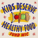 Kids deserve healthy food, fund WIC
