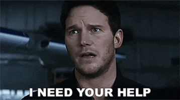 Movie gif. Chris Pratt as Peter Quill from Avengers speaks to us with sincerity. Text, "I need your help."