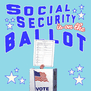 Social Security is on the Ballot