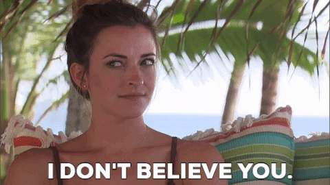 I Dont Believe You Season 5 GIF by Bachelor in Paradise - Find & Share on  GIPHY
