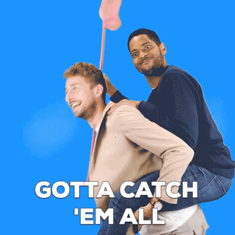 gotta catch all of them — SO YOU WANT TO MAKE GIFS