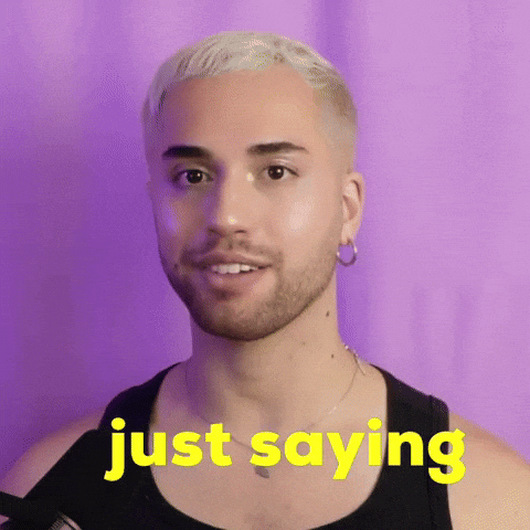 Just Saying GIF