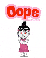My Bad Oops GIF by Zhotcita