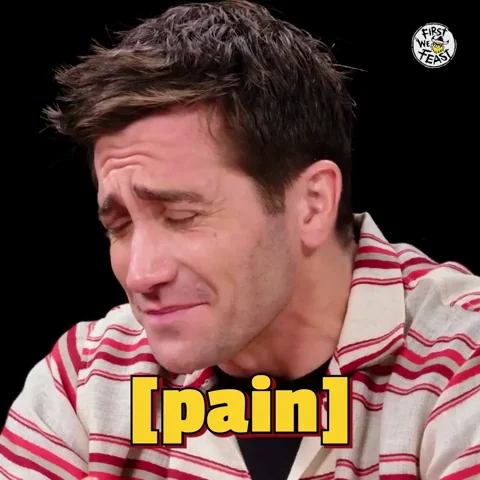 Jake Gyllenhaal Pain GIF by First We Feast