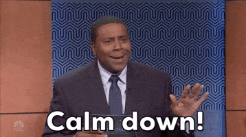 Calm Down Kenan Thompson GIF by Saturday Night Live Calm Down Kenan Thompson GIF by Saturday Night Live