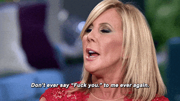 fuck you real housewives GIF by RealityTVGIFs