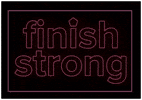 Finish Strong Friday