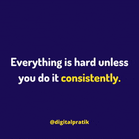 Quote Be Consistent GIF by Digital Pratik