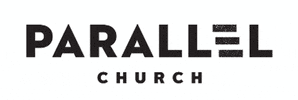 GIF by Parallel Church