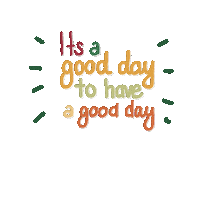 Herz4Druck good day good day for a good day Sticker
