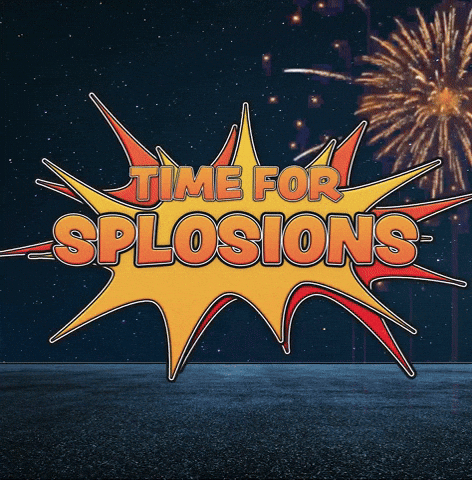 Time For Splosions