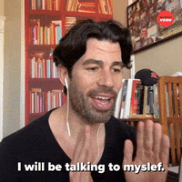 I Will Be Talking To Myself